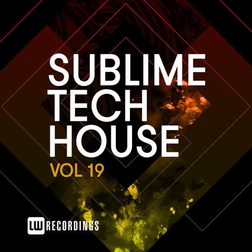 VA - Sublime Tech House, Vol. 19 [LWSTH019]